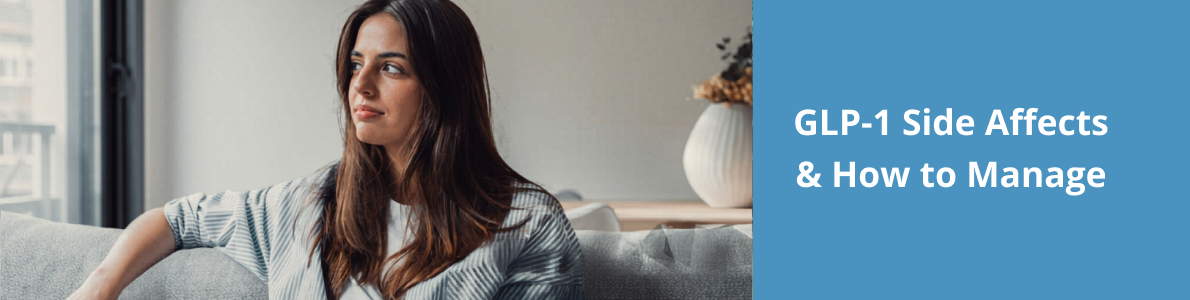GLP-1 Side Effects: What to Expect and How to Manage Them