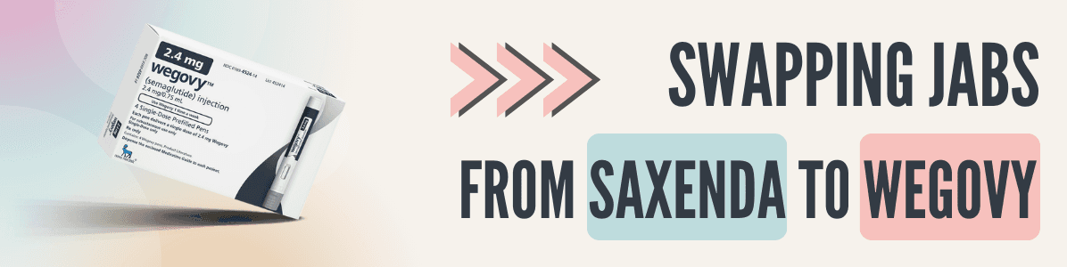 Swapping Jabs: From Saxenda to Wegovy - All You Need to Know
